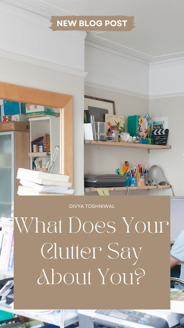 What does your clutter say about you